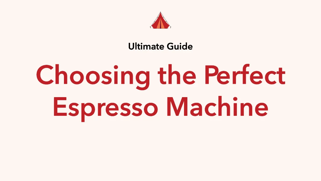 The Ultimate Guide to Choosing the Perfect Espresso Machine for Your Home